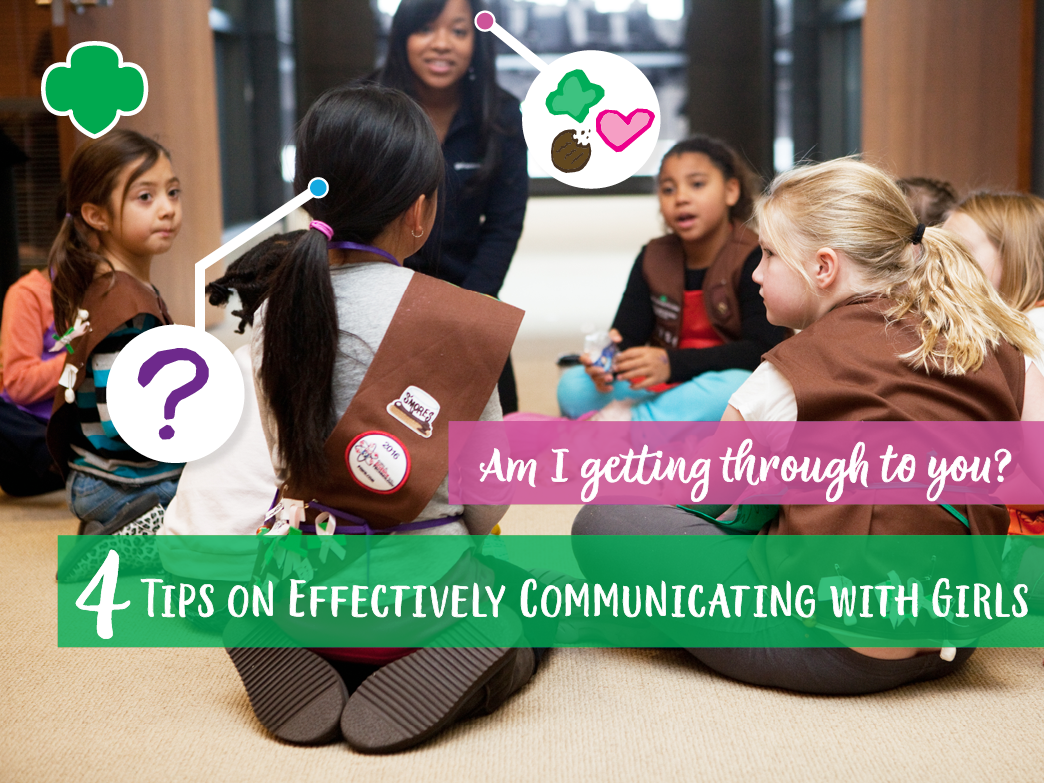 Am I getting through to you? 4 tips on effectively communicating with girls.