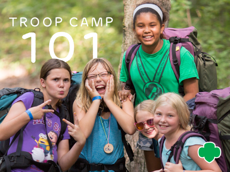 Troop Camp 101 Girl Scouts River Valleys Volunteers