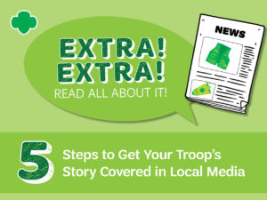 Extra! Extra! Read all about it! 5 steps to get your troop covered in local media