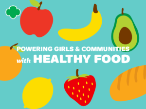 Powering Girls and Communities with Healthy Food