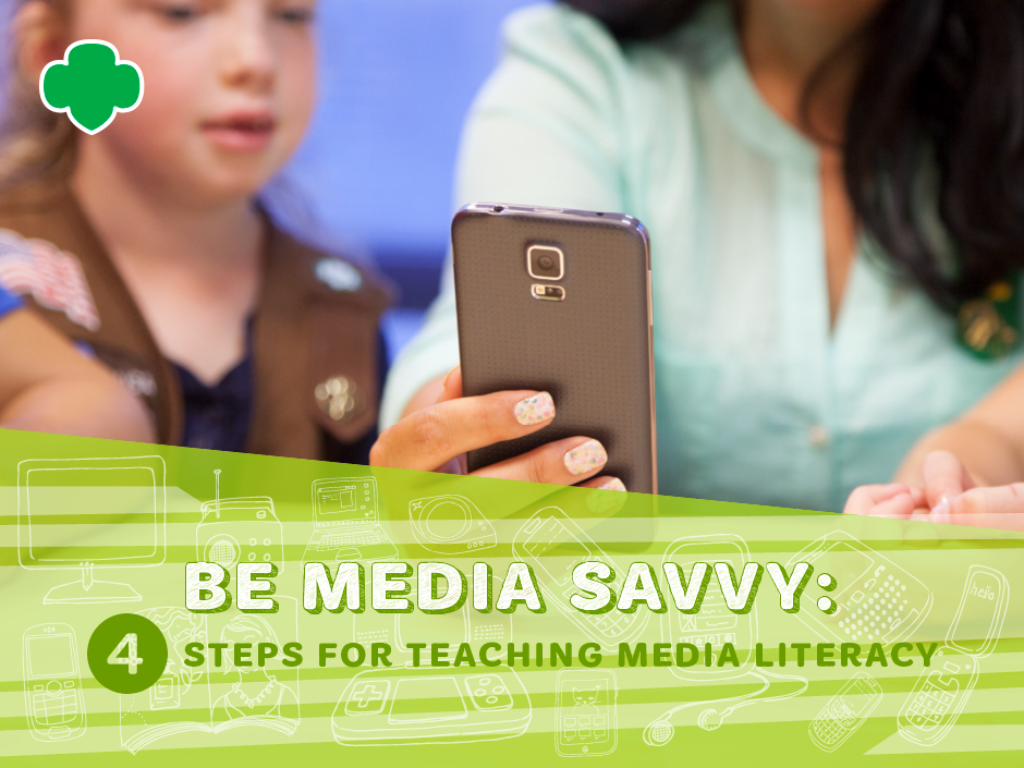 Be Media Savvy: 4 Steps for Teaching Media Literacy