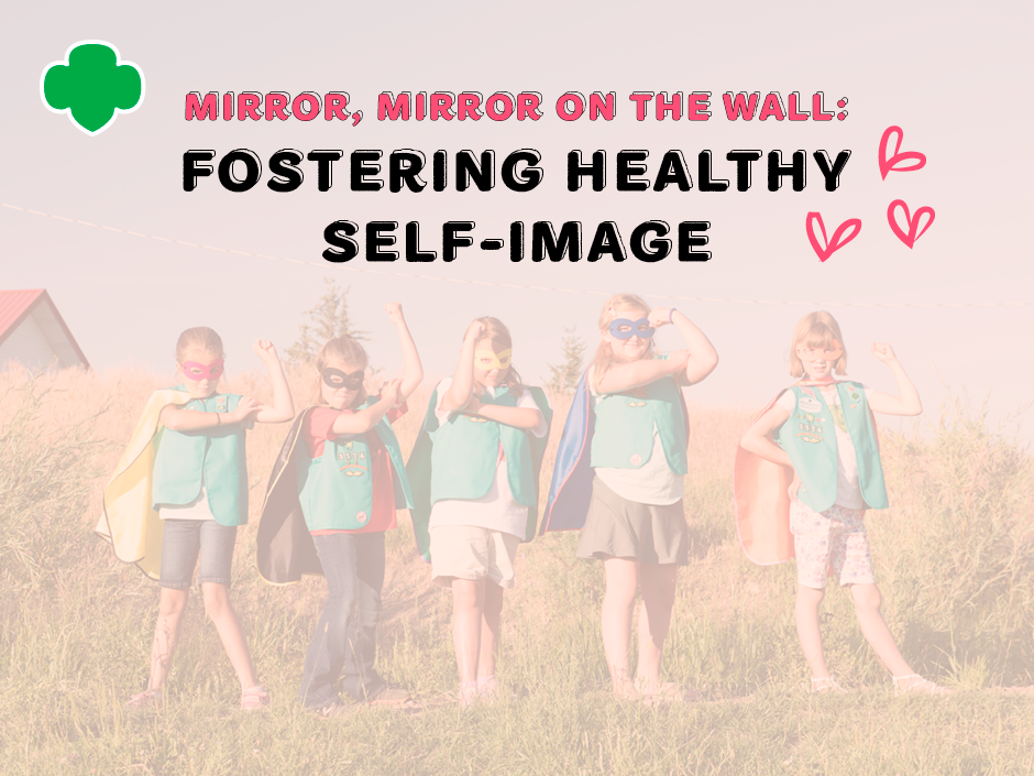 Mirror, Mirror on the Wall: Fostering Healthy Self-Image