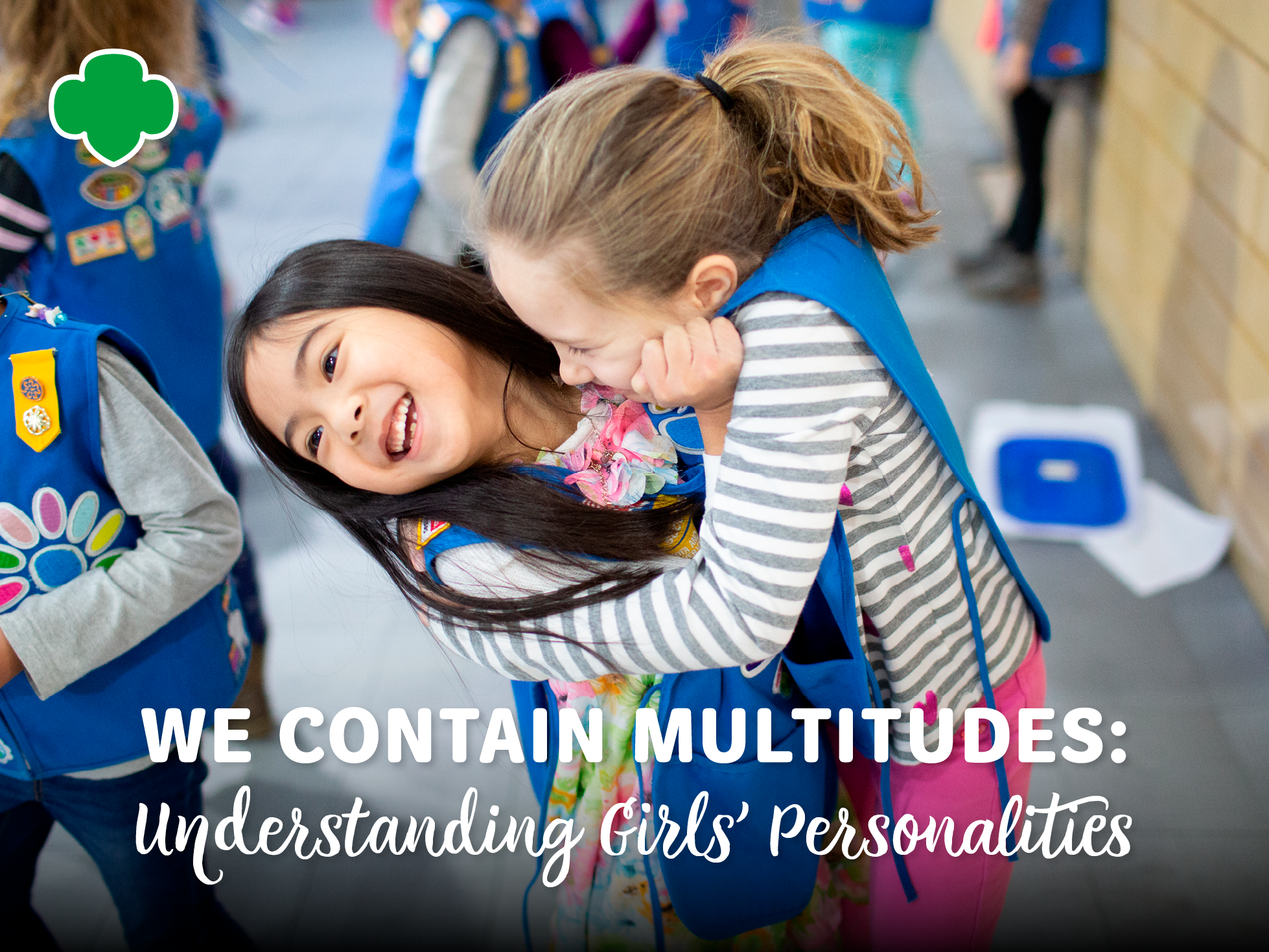 We Contain Multitudes: Understanding Girls' Personalities