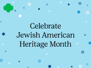 Celebrate Jewish American Heritage Month