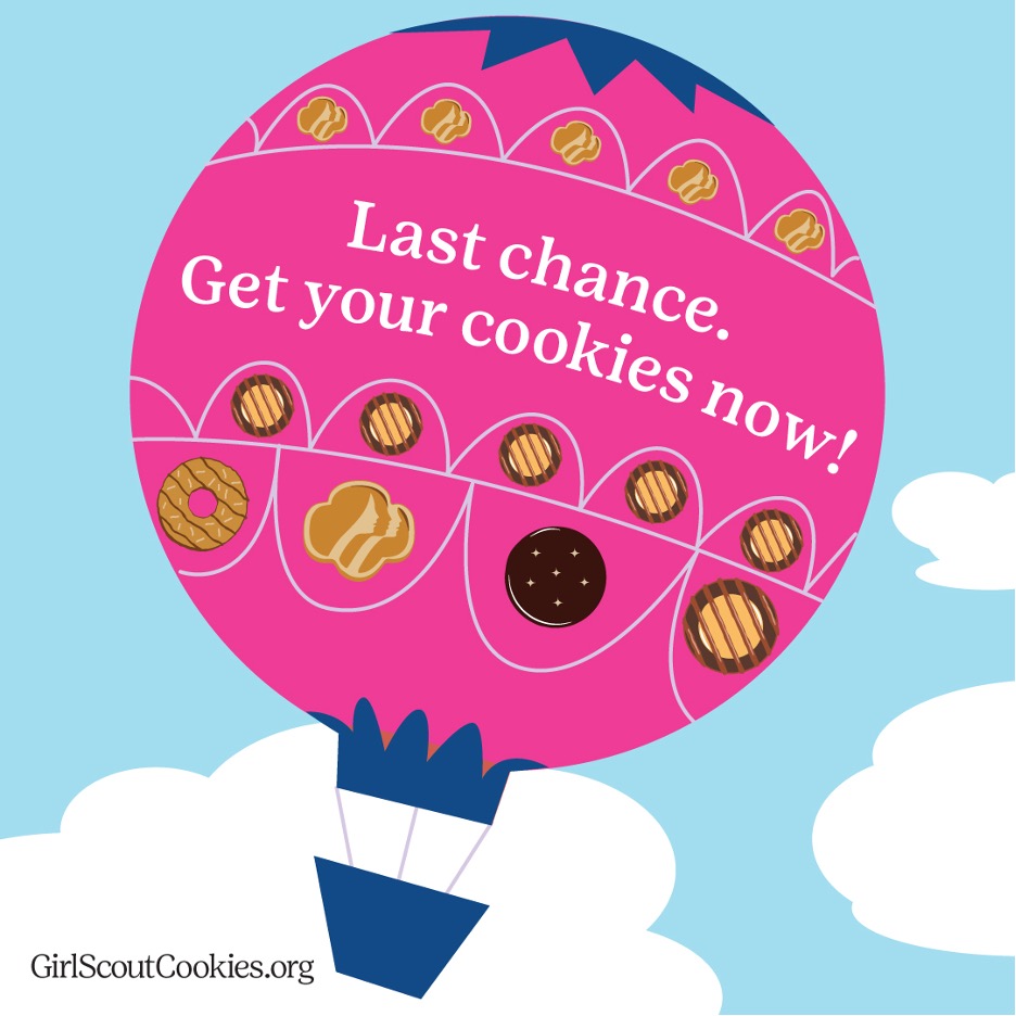 Last Chance. Get your cookies now! 